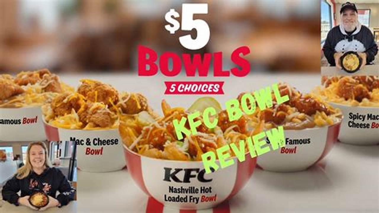 KFC Bowls, Delicious & Easy Meals KFC Bowls, Delicious & Easy Meals